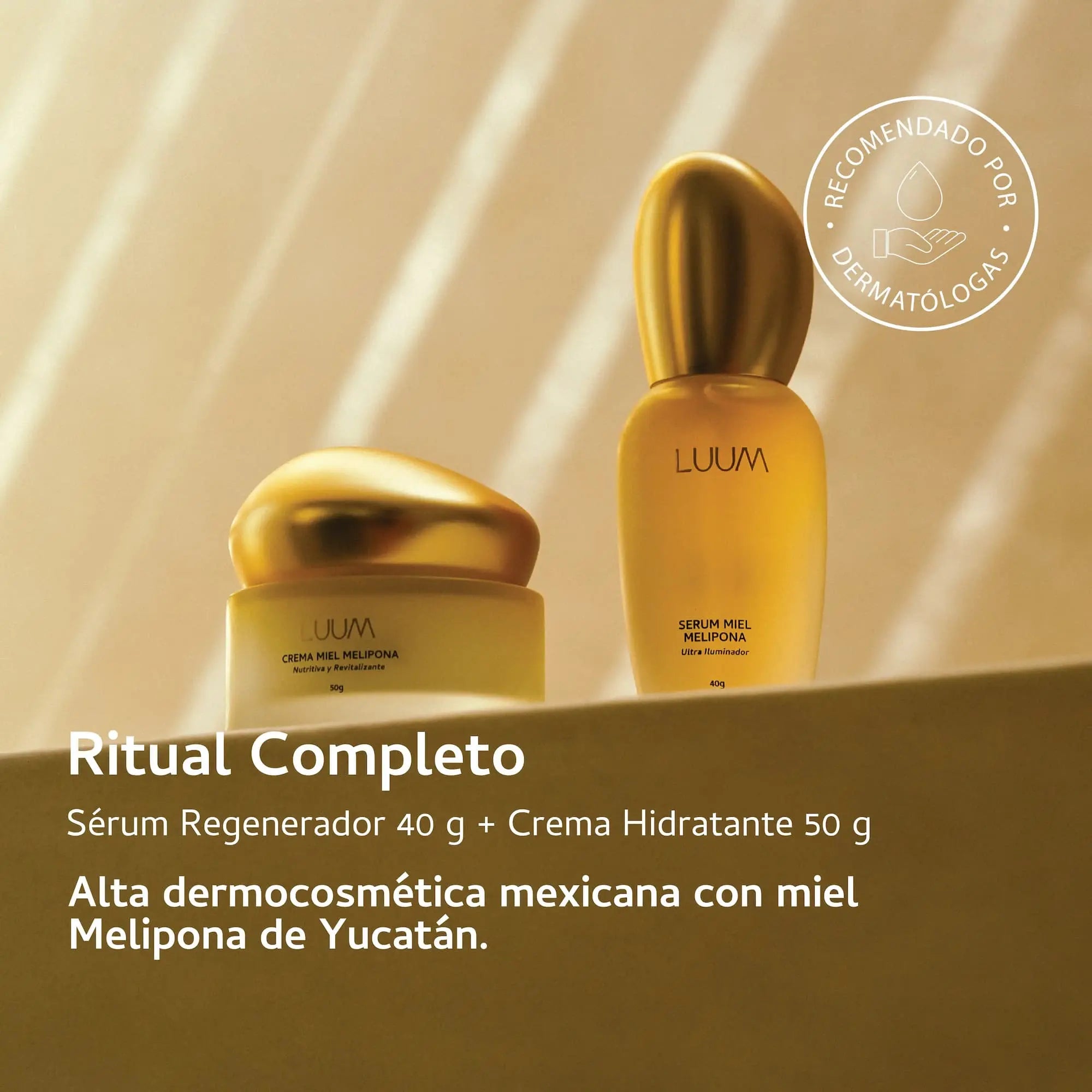 Ritual Completo LUUM — Sérum y Crema Miel Melipona, recomendado por dermatólogas